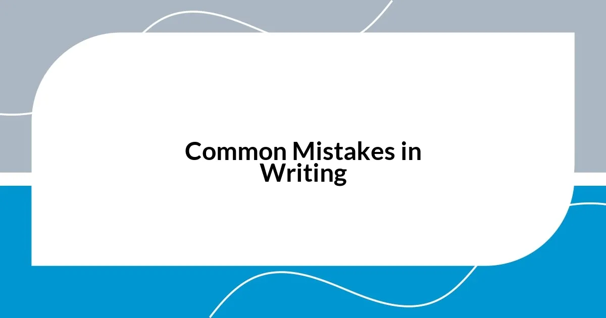 Common Mistakes in Writing