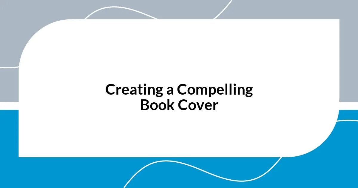 Creating a Compelling Book Cover