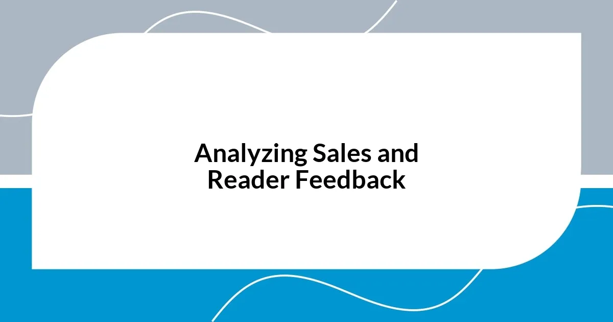 Analyzing Sales and Reader Feedback