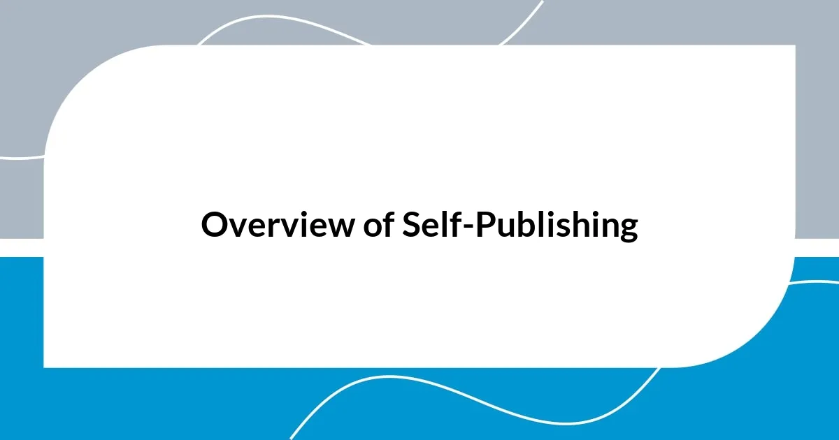 Overview of Self-Publishing