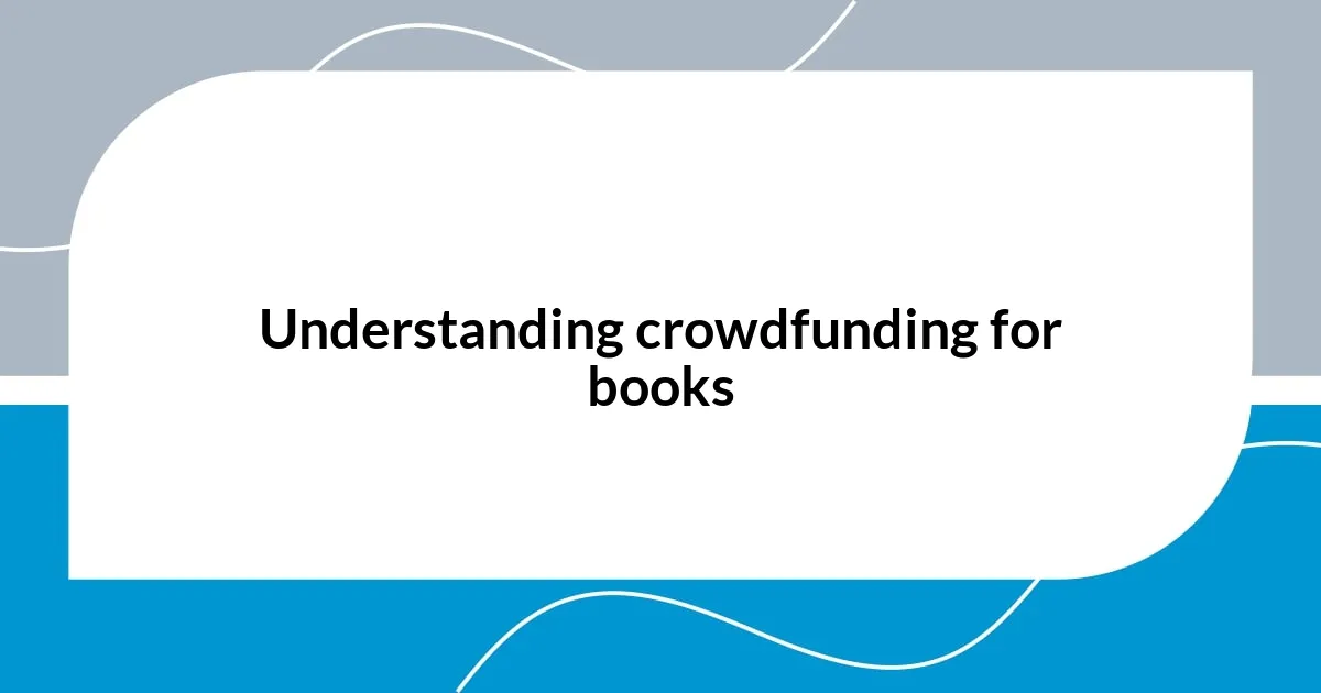 Understanding crowdfunding for books