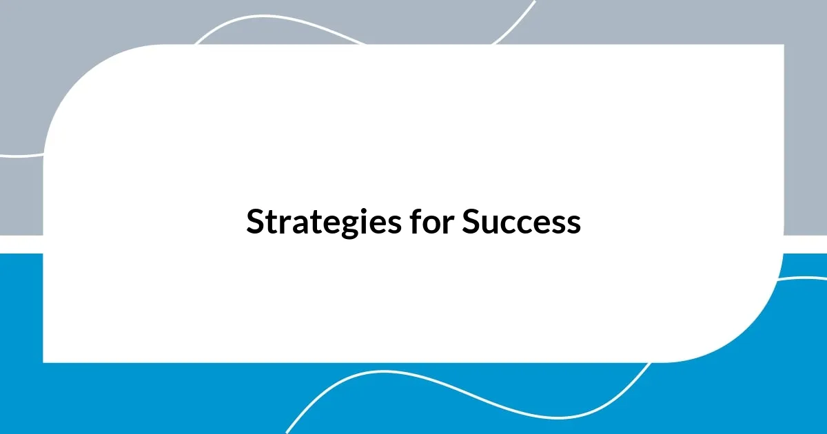 Strategies for Success